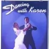 Dancing with Karen