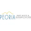 Peoria Post Acute & Rehabilitation