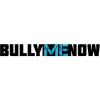 Bully Me Now