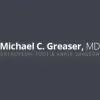 Greaser Michael C MD