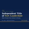 Independent Title Of Fort Lauderdale