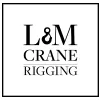 L&M Crane & Rigging