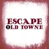 Escape Old Towne