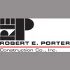 Robert E. Porter Construction