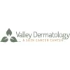 Valley Dermatology & Skin CNCR