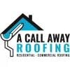 A Call Away Roofing