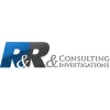 R&R Consulting & Investigations