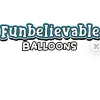 Funbelievable Balloons