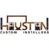 Houston Custom Installers