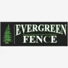 Evergreen Fence