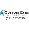 Custom Eyes Optique and Eyecare
