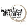 Inspections Over Coffee