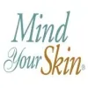 Mind Your Skin