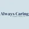 Always Caring Home Health