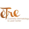 Etre Cosmetic Dermatology & Laser Center