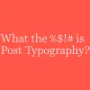 Post Typography