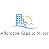 Affordable Glass & Mirror