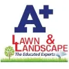 A+ Lawn & Landscape