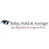 Bailey & Wakil Eye Physicians & Surgeons