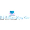 D & R Tender Loving Care Home Health Services