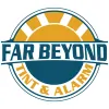 Far Beyond Tint & Alarm
