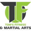 Tom's Fitness & Martial Arts