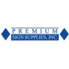Premium Sign Supplies