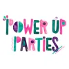 Power Up Parties