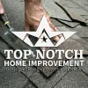 Top Notch Home Improvements