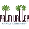Palm Valley Family Dentistry