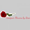 Designer Flowers by Rose