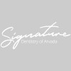 Signature Dentistry of Arvada
