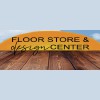 Floor Store & Design Center