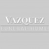 Vazquez Funeral Home