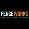 Fence Works DFW