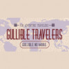 Gullible Travelers
